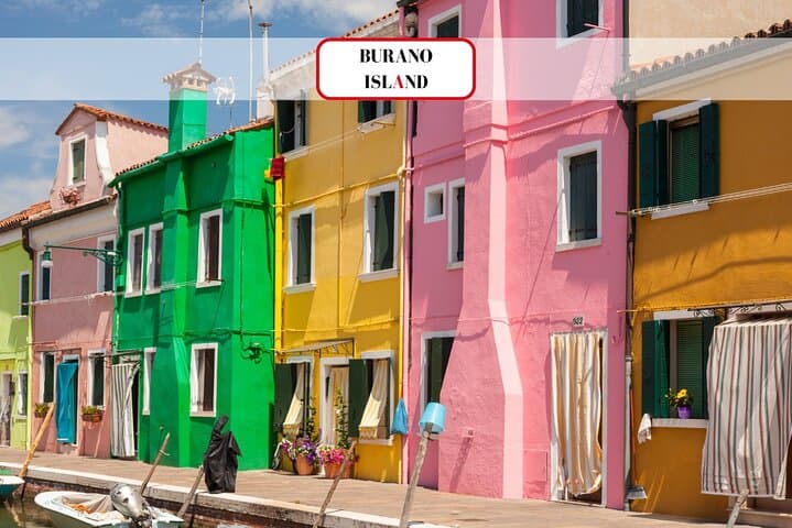 Venice Islands: Murano Glass & Burano Colors-Guided Visit