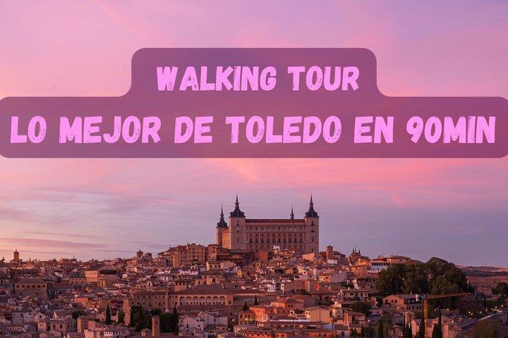 The best of Toledo in 90 minutes